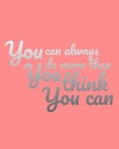 You can always do more than you think you can