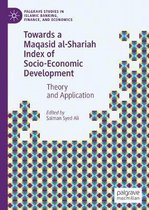 Towards a Maqasid al-Shari'ah Index of Socio-Economic Development