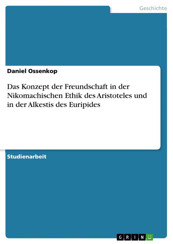 Das Konzept der Freundschaft in der Nikomachischen Ethik des ... - cover