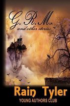 G. R. M. and other stories