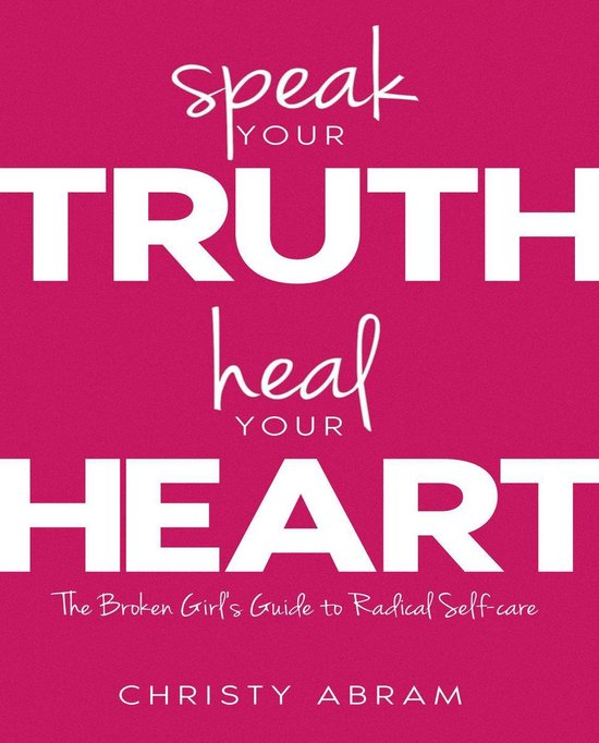 Speak Your Truth, Heal Your Heart - cover