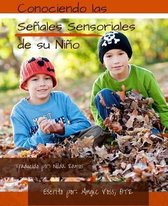 Conociendo Las Senales Sensoriales de Su Nino