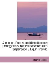 Speeches, Poems, and Miscellaneous Writings