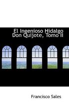 El Ingenioso Hidalgo Don Quijote, Tomo II