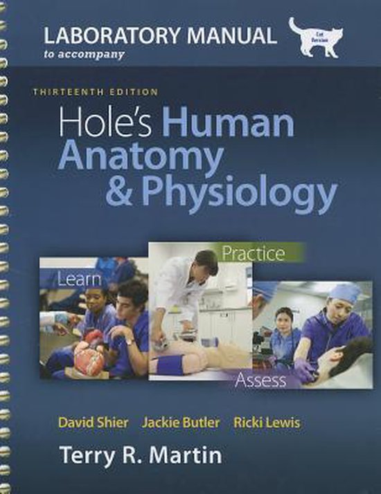 Laboratory Manual for Holes Human Anatomy & Physiology Cat Version 9780077390785