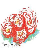 Days to Miss