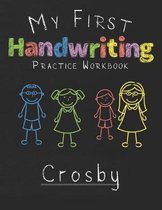 My first Handwriting Practice Workbook Crosby