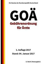 Geb hrenordnung f r rzte (GO ), 1. Auflage 2017
