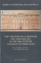 The Theatre de la Monnaie and Theatre Life in the 18th-Century Austrian Netherlands