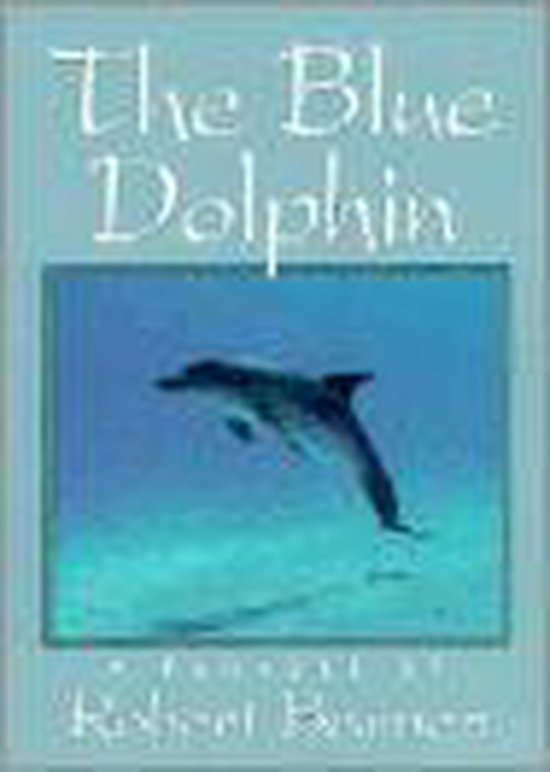 9780915811557 - The Blue Dolphin
