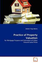 Practice of Property Valuation