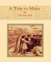 A Trip to Mars