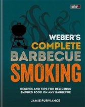 Weber's Complete BBQ Smoking Recipes and tips for delicious smoked food on any barbecue