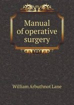 Manual of Operative Surgery