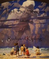 Just So Stories (Illustrated)