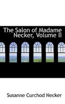 The Salon of Madame Necker, Volume II