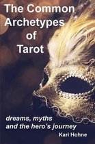 The Common Archetypes of Tarot