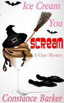 Caesar's Creek Cozy Mystery Series 4 - Ice Scream You Scream