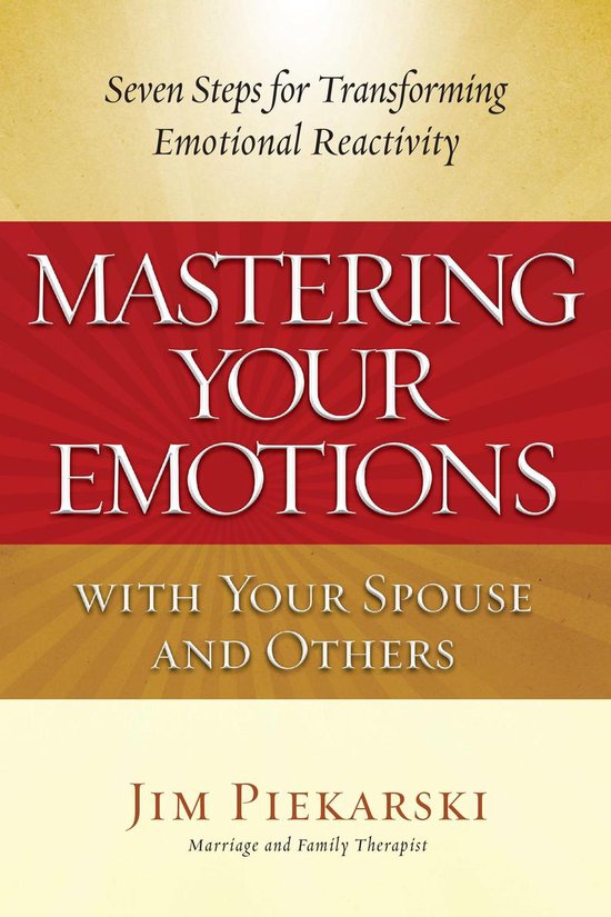 Mastering Your Emotions with Your Spouse and Others - cover