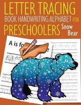 Letter Tracing Book Handwriting Alphabet for Preschoolers Snow Bear