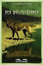 Alexandre-Dumas-Reihe - Der Wolfsführer