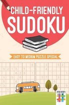 Child-Friendly Sudoku Easy to Medium Puzzle Special