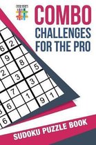 Combo Challenges for the Pro Sudoku Puzzle Book