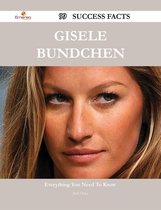 Gisele Bundchen 99 Success Facts - Everything you need to know about Gisele Bundchen