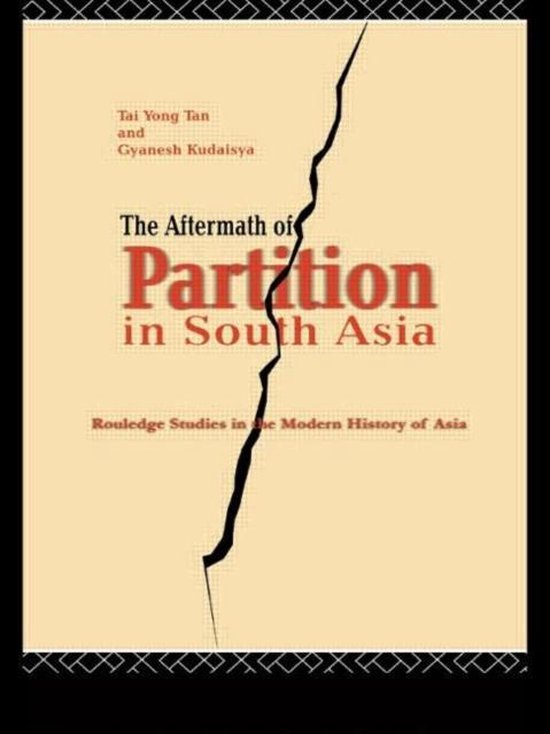 The Aftermath of Partition in South Asia 9780415172974 Gyanesh