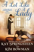 A Lot Like a Lady