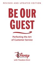 The Disney Institute Leadership Series -  Be Our Guest: Revised and Updated Edition
