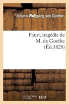 Faust, Tragedie de M. de Goethe, Traduite En Francais Par M. Albert Stapfer.