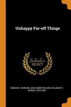 Unhappy Far-Off Things
