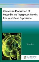Update on Production of Recombinant Therapeutic Protein