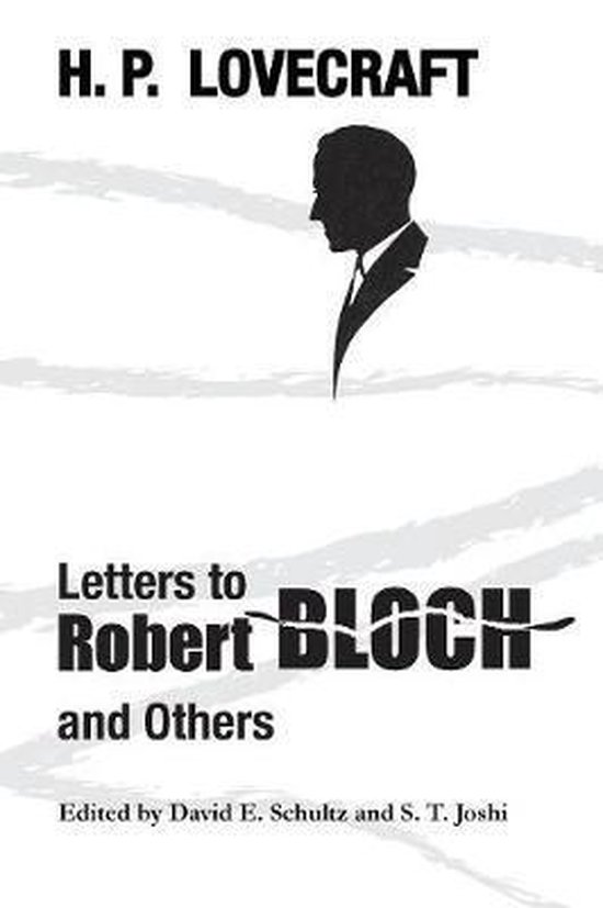 Boekomslag H. P. Lovecraft, Letters to Robert Bloch and Others. Zwart-wit illustratie van een man in pak.