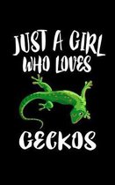 Just A Girl Who Loves Geckos