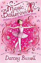Magic Ballerina 1 - Delphie and the Magic Ballet Shoes (Magic Ballerina, Book 1)