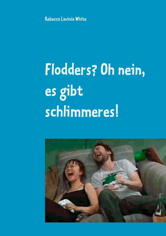 Flodders? Oh nein, es gibt schlimmeres! - cover