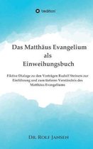 Das Matth us Evangelium als Einweihungsbuch