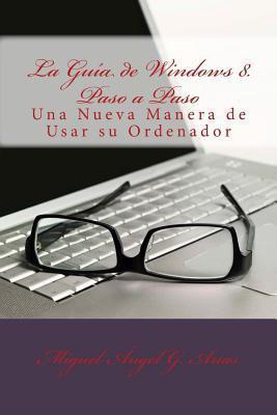 La Guía de Windows 8. Paso a Paso - cover