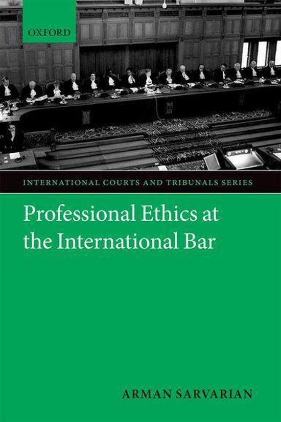Professional Ethics at the International Bar (ebook), Arman Sarvarian