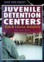Know Your Rights - Juvenile Detention Centers