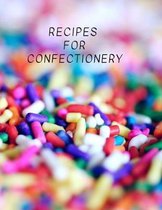Recipes for Confectionery