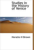 Studies in the History of Venice