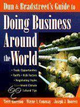 Dun and Bradstreet's Guide to doing Business around the world