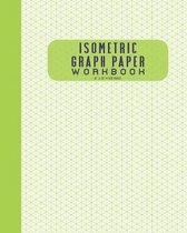 Isometric Graph Paper Workbook 8 X 10 150 Pages
