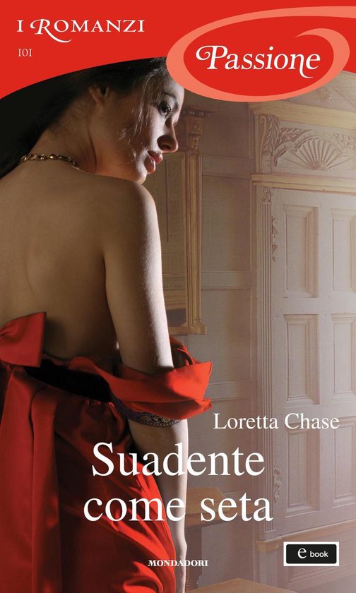 Suadente Come Seta I Romanzi Passione Ebook Loretta Chase 9788852045295 Boeken