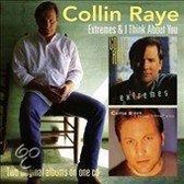 Collin Raye - Extremes/ I Thing About..
