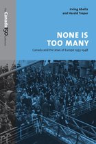 The Canada 150 Collection - None Is Too Many