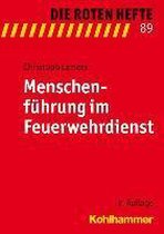 Menschenführung im Feuerwehrdienst